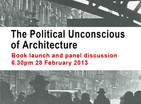 Political Unconsciousness of Architecture